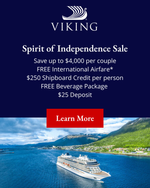 Spirit of Independence Sale
Save up to $4,000 per couple
FREE International Airfare* | $250 Shipboard Credit per person
FREE Beverage Package | $25 Deposit