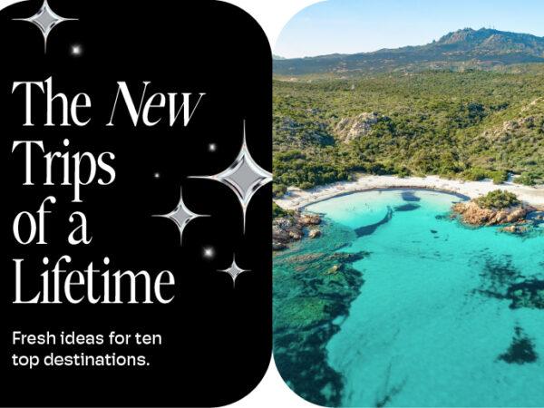 25 Trips of a Lifetime